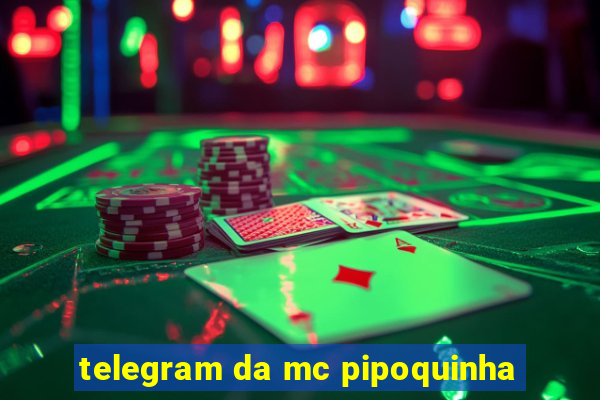 telegram da mc pipoquinha